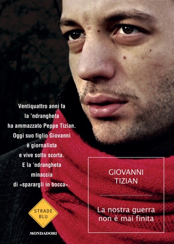 Tizian, Giovanni. - La nostra guerra non  mai finita.