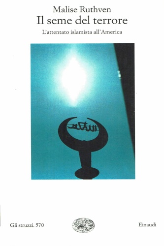 Ruthven.Malise. - Il seme del terrore. L'attacco islamista all'Americ