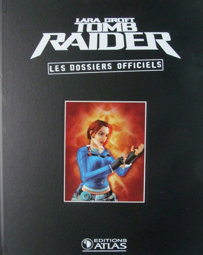 Delpierre,Christophe. - Lara Croft, Tomb Raider: Les dossiers officiels. Volume 4.
