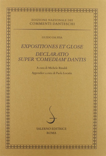 Guido da Pisa. - Expositiones et glose. Declaratio super Comediam Dantis.