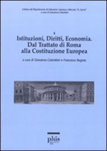 -- - Istituzioni, diritti, economia. Dal trattato di Roma alla costituzione europea.
