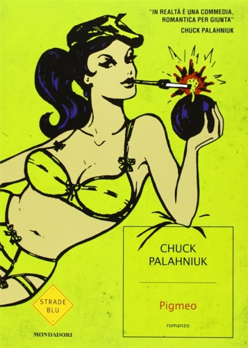 Palahniuk, Chuck. - Pigmeo.