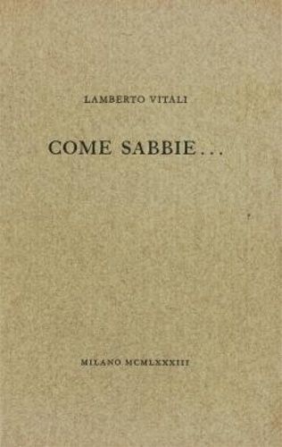 Vitali,Lamberto. - Come sabbie...