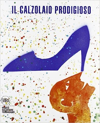 Catalogo: - Il calzolaio prodigioso. Fiabe e leggende di scarpe e calzolai.