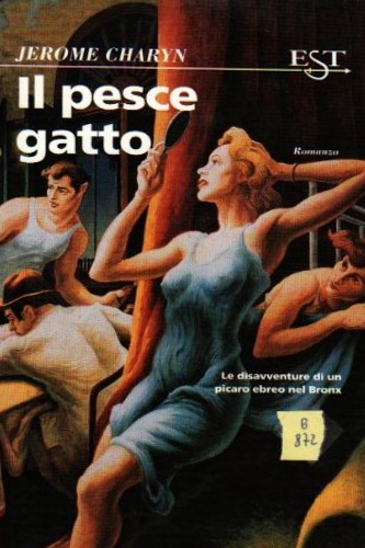 Charyn, Jerome. - Il pesce gatto.