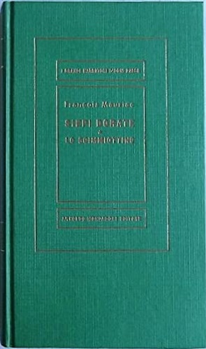 Mauriac,Francois. - Siepi dorate. Lo scimmiottino.