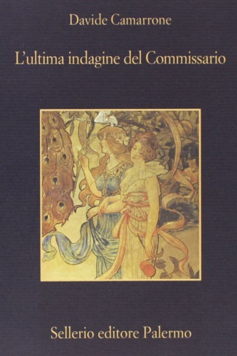 Camarrone, Davide. - L'ultima indagine del commissario.
