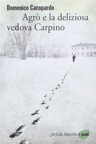 Cacopardo, Domenico. - Agr e la deliziosa vedova Carpino.
