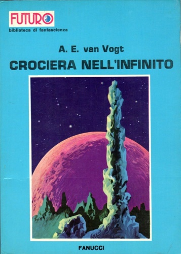 Van Vogt,A.E. - Crociera nell'infinito.