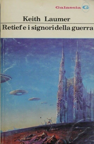 Laumer,Keith. - Galassia. Retief e i signori della guerra.