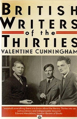 Cunningham,Valentine. - British Writers of the Thirties.