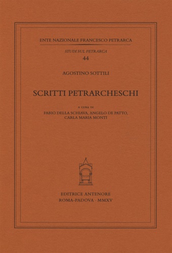 Sottili,Agostini. - Scritti petrarcheschi.