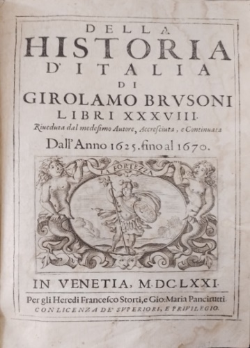 Brusoni,Girolamo. - Della historia d' Italia. Libri XXXVIII, riveduta dal me