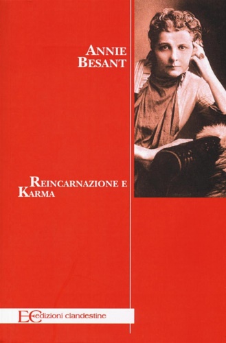 Besant,Annie. - Reincarnazione e Karma.