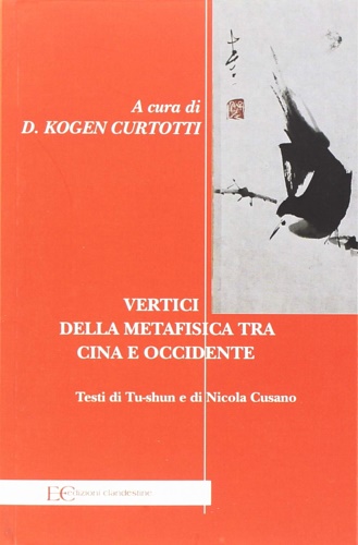 Testi di Tu-shun Tu-shun e Nicola Cusano. - Vertici della metafisica fra Cina e Occidente,