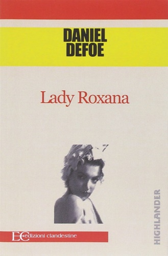 Defoe,Daniel. - Lady Roxana.