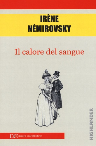 Nmirovsky,Irne. - Il calore del sangue.