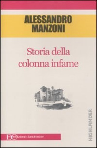 Manzoni,Alessandro. - Storia della colonna infame.