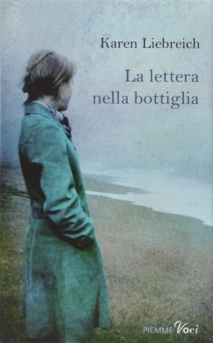 Liebreich, Karen. - La lettera nella bottiglia.