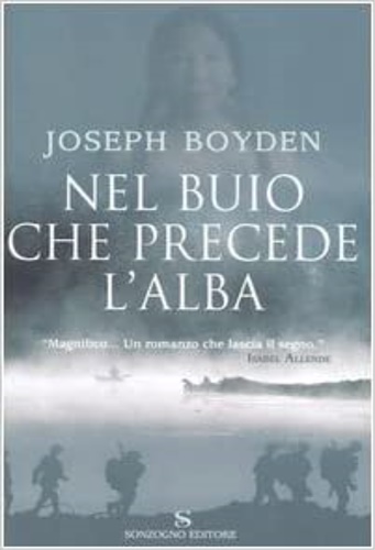 Boyden,Joseph. - Nel buio che precede l'alba.