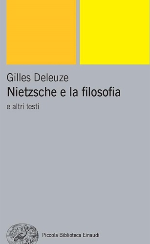 Deleuze, Gilles. - Nietzsche e la filosofia.