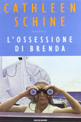 Schine,Cathleen. - L'ossessione di Brenda.