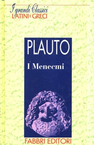 Plauto. - I Menecmi.