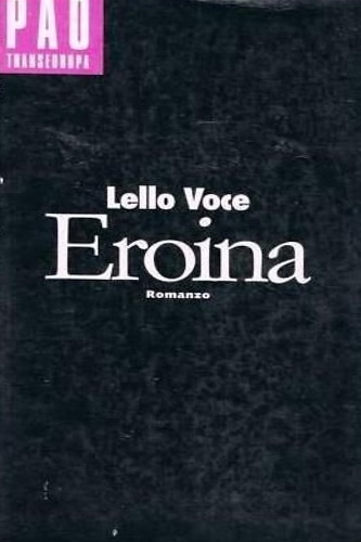 Voce, Lello. - Eroina.