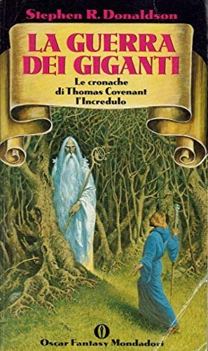 Donaldson,Stephen R. - La guerra dei giganti. Libro secondo delle cronache di Thomas Covenant l'incredulo.