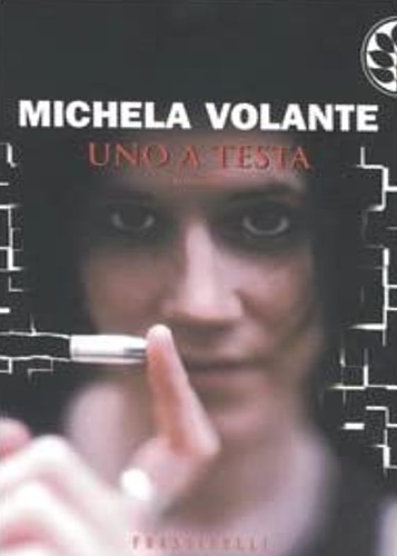 Volante, Michela. - Uno a testa.