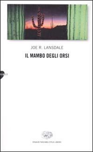 Lansdale,Joe R. - Il mambo degli orsi.