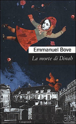 Bove,Emmanuel. - La morte di Dinah.