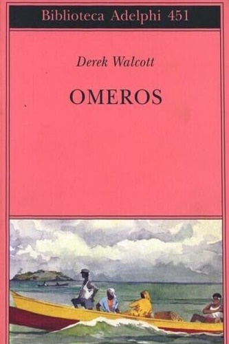 Walcott, Derek. - Omeros.