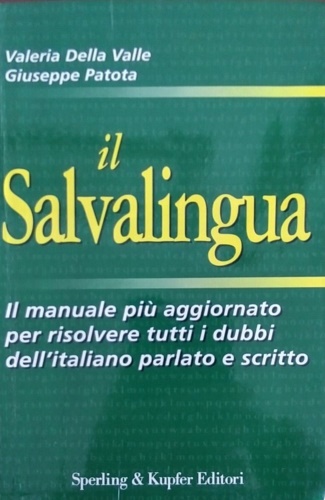 Della Valle, Valeria. Patota, Giuseppe. - Il Salvalingua.