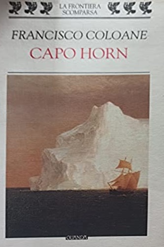 Coloanne, Francisco. - Capo Horn.