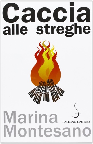 Montesano,Marina. - Caccia alle streghe.