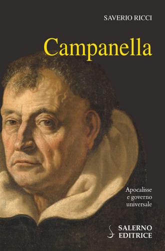 Ricci,Saverio. - Campanella. Apocalisse e governo universale.