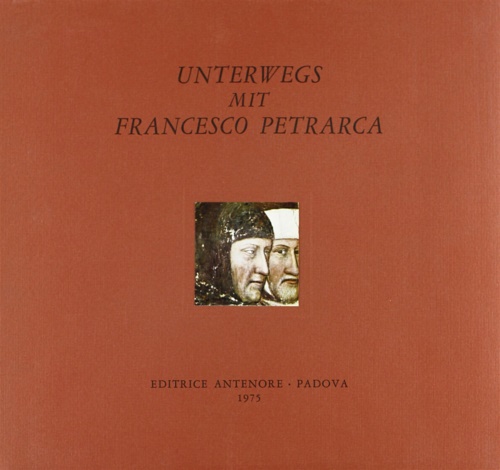 Frasso,Giuseppe. - Unterwegs mit Francesco Petrarca.
