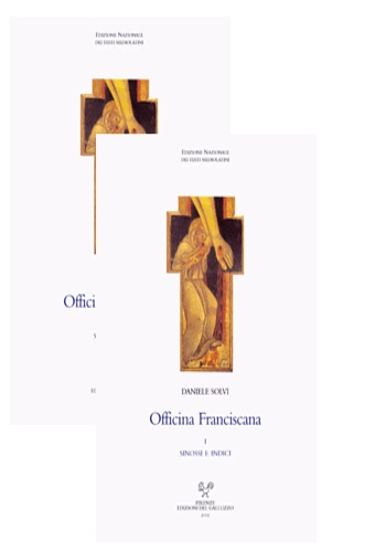 Solvi,Daniele. - Officina Franciscana. Testi, sinossi e indici delle fonti francescane con grafici, mappe e tabelle.