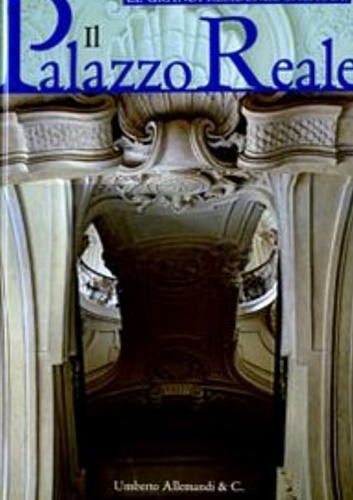 AA.VV. - Il Palazzo Reale.