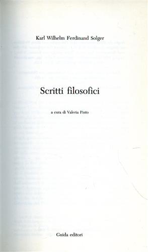 Solger,Karl Wilhelm Ferdinand. - Scritti filosofici.