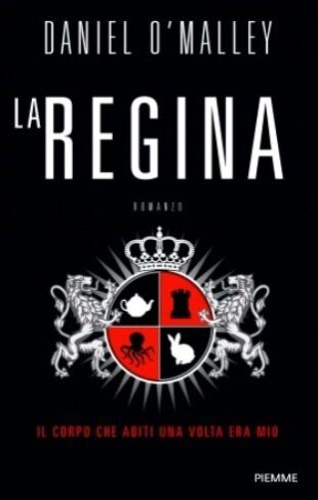 O' Malley, Daniel. - La regina.