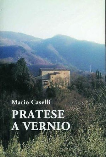 Caselli,Mario. - Pratese a Vernio.