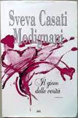 Casati Modigliani,Sveva. - Il gioco delle verit.