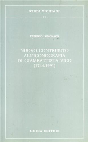 Lomonaco,F. - Nuovo contributo all'iconografia di Giambattista Vico.1744-1991.