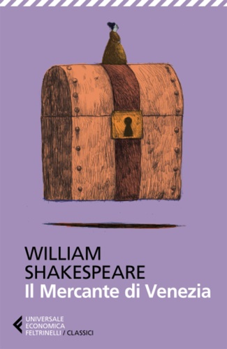 Shakespeare, William. - Il mercante di Venezia. Testo inglese a fronte.