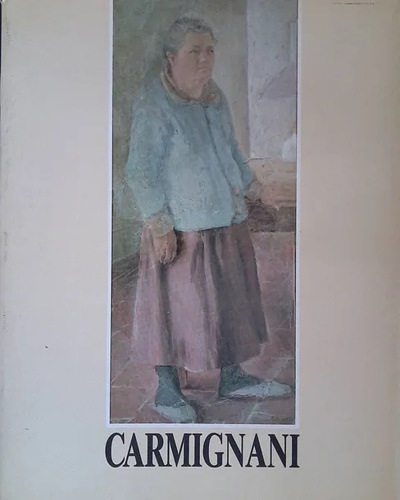 Carlesi,Dino. - Virgilio Carmignani. Coerenza di un Maestro.