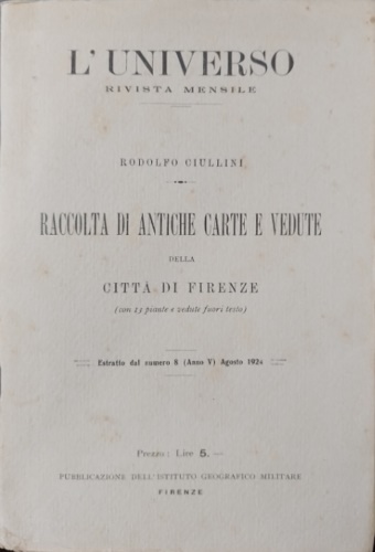 Ciullini,Rodolfo. - Raccolta di antiche carte e vedute della citt di Firenze.