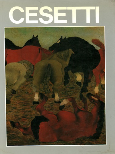 Catalogo della Mostra: - Cesetti.Mostra antologica dal 1925 al 1987.