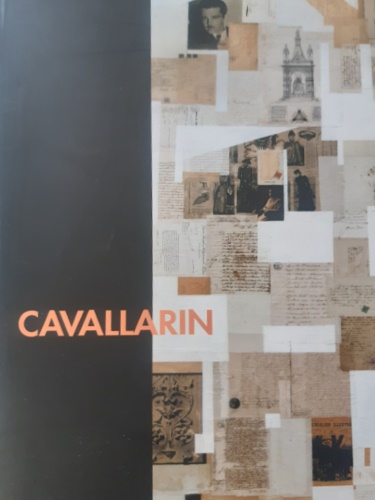 Catalogo della Mostr; - Cinzio Cavallarin. Passaggio a Nordest.